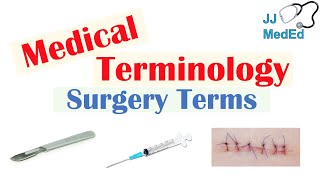 Medical Terminology  The Basics Lesson 13  Surgery [upl. by Free]