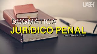 Dogmática jurídico penal [upl. by Yorgo]