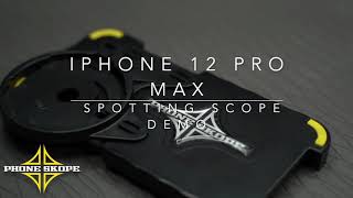 Phone Skope iPhone 12 Pro Max Spotting Scope Demo [upl. by Idok634]