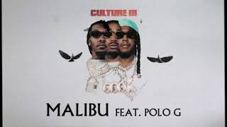 Migos Feat Polo G  Malibu Official Audio [upl. by Aicrag719]