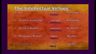 Aristotles Nicomachean Ethics The Intellectual Virtues [upl. by Nitsyrk]