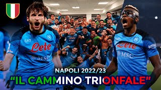 Napoli 202223  quotROAD TO SCUDETTOquot  IL FILM HD [upl. by Ahsekim]