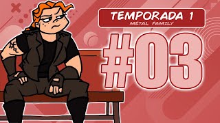 【METAL FAMILY】 Episodio 03 Sub Español [upl. by Jenn243]