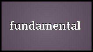 Fundamental Meaning [upl. by Shana]