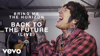 Bring Me The Horizon  Back to the Future Live [upl. by Anelec973]