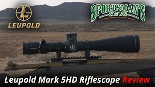 Leupold Mark 5HD Riflescope  Review [upl. by Ineslta]