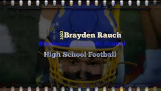 CINEMATIC VERSION Brayden Rauch Steubenville Catholic Central 2022 HS Football Highlight Reel [upl. by Mccowyn]