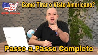 Visto Americano 2023  Como Tirar e Passo a Passo COMPLETO e ATUALIZADO [upl. by Lertnom]