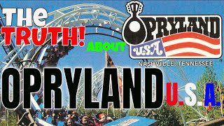 The TRUTH about OPRYLAND USA [upl. by Adnorhs]