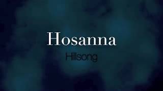 Hillsong Worship Hosanna lyrics [upl. by Anemaj893]