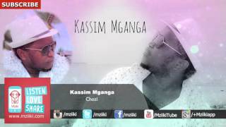 Chozi  Kassim Mganga  Official Audio [upl. by Reina477]