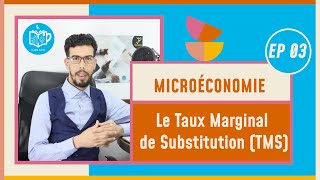 CAFE ECO EP 03 Microéconomie S1 Le Taux Marginal de Substitution TMS Darija [upl. by Lipman]