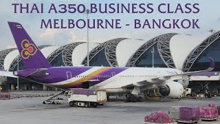 THAI A350 Business Class  Melbourne to Bangkok [upl. by Rona551]