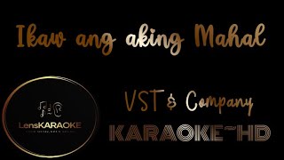 Ikaw Ang Aking Mahal Song by VST amp CompanyKARAOKE [upl. by Jania]