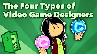 The Four Types of Video Game Designers  Game Design Specializations  Extra Credits [upl. by Trev848]