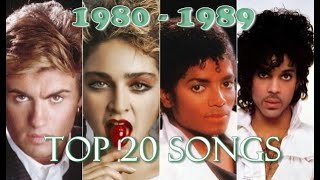 Top 20 Songs of Each Year 19801989 [upl. by Zertnom]