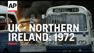 UK  NORTHERN IRELAND 1972 WORST YEAR YET [upl. by Noicnecsa469]