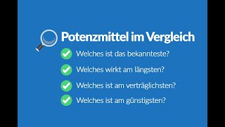 Potenzmittel Vergleich  Vorteile amp Nachteile von PDE5Hemmer [upl. by Sedlik]