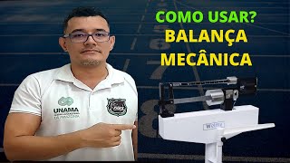 COMO USAR A BALANÇA MECÂNICA [upl. by Caras184]