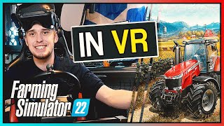 Farming Simulator 2022 in VR [upl. by Nysilla]