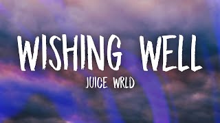 Juice WRLD  Wishing Well Lyrics [upl. by Sundberg]