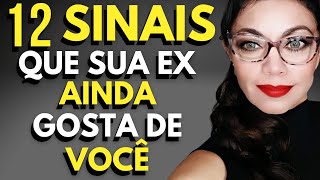 12 SINAIS QUE SUA EX AINDA GOSTA DE VOCÊ [upl. by Noakes648]