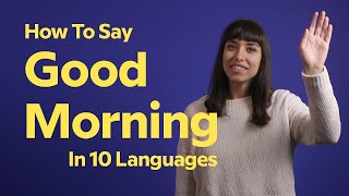 How To Say Good Morning In 10 Languages [upl. by Madelene]