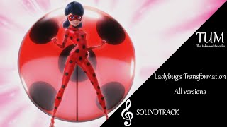 Miraculous Ladybugs Transformation ALL VERSIONS  Soundtrack [upl. by Atteval]