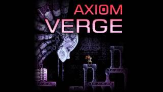 Trace Rising from Axiom Verge Extended [upl. by Gnad]