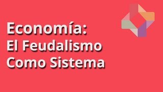 El Feudalismo Como Sistema [upl. by Yatnoed]