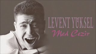 Levent Yüksel  Med Cezir Full Albüm [upl. by Dona695]