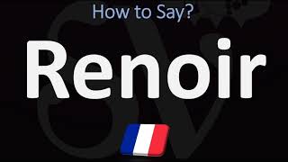 How to Pronounce Renoir CORRECTLY [upl. by Radbun]