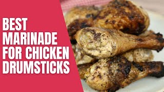 Best Marinade for Chicken Drumsticks [upl. by Noremmac]