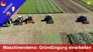 Maschinendemo Einarbeiten einer Gründüngung mit Fräsen und gezogenen Geräten [upl. by Gnilrac]