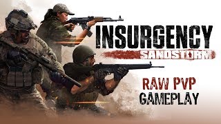 Insurgency Sandstorm  Raw PvP Gameplay [upl. by Jefferey315]