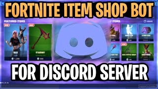 How To Add A Fortnite Item Shop Bot To Your Discord Server fnbrco [upl. by Ahsimot]