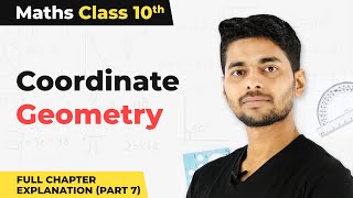 Coordinate Geometry Full Chapter Explanation Part 7  Class 10 Maths Chapter 7  CBSE 202425 [upl. by Naginarb]