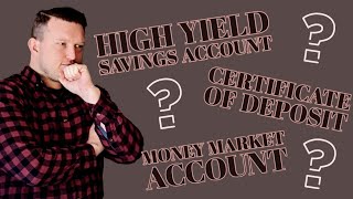 High Yield Savings Account vs Money Market Account vs CD [upl. by Areek51]