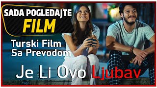 Je Li Ovo Ljubav Turski Film Sa Prevodom [upl. by Christal]