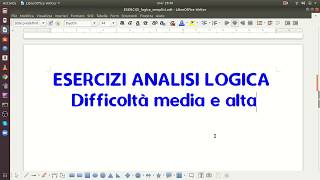 Esercizi di analisi logica svolti livello di difficoltà medio elevato rispetto alla preparazione 2B [upl. by Elise]