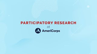 Participatory Research at AmeriCorps [upl. by Assital]