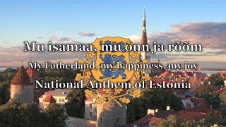 National Anthem Estonia  Mu isamaa mu õnn ja rõõm [upl. by Celestyn741]