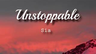 Sia  Unstoppable Lyrics Video [upl. by Clarisse]