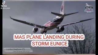 MAS PLANE LANDING DURING STORM EUNICE [upl. by Saffian]