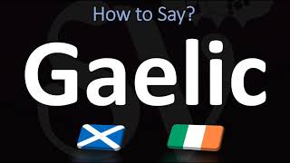 How to Pronounce Gaelic CORRECTLY  Irish VS Scottish [upl. by Whyte]