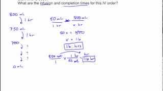 Calculating the Infusion and Completion Times for an IV [upl. by Dorehs]