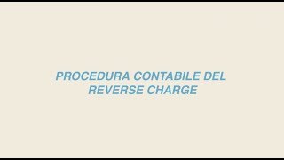 Inversione contabile Reverse Charge IVA [upl. by Airetak]