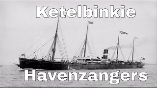 Ketelbinkie  Havenzangers [upl. by Barnebas]