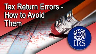 Tax Return ErrorsTips to Avoid Them [upl. by Marietta229]