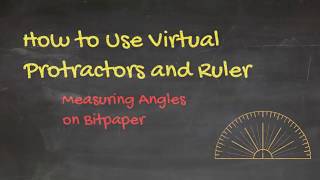 How to Use Virtual Protractors and Ruler [upl. by Ciaphus]